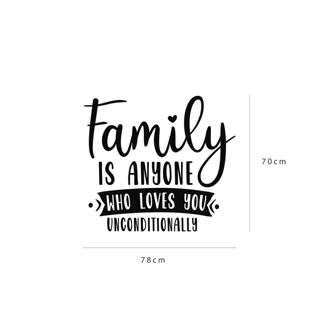'Family Is Anyone Who Loves You Unconditionally'